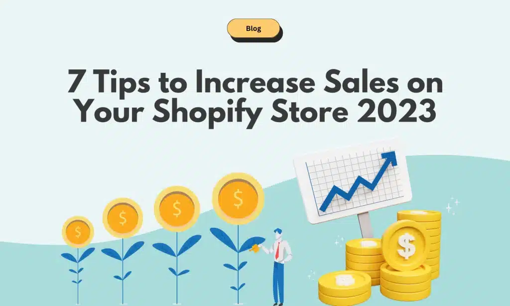 Tips to Increase Sales on Your Shopify Store