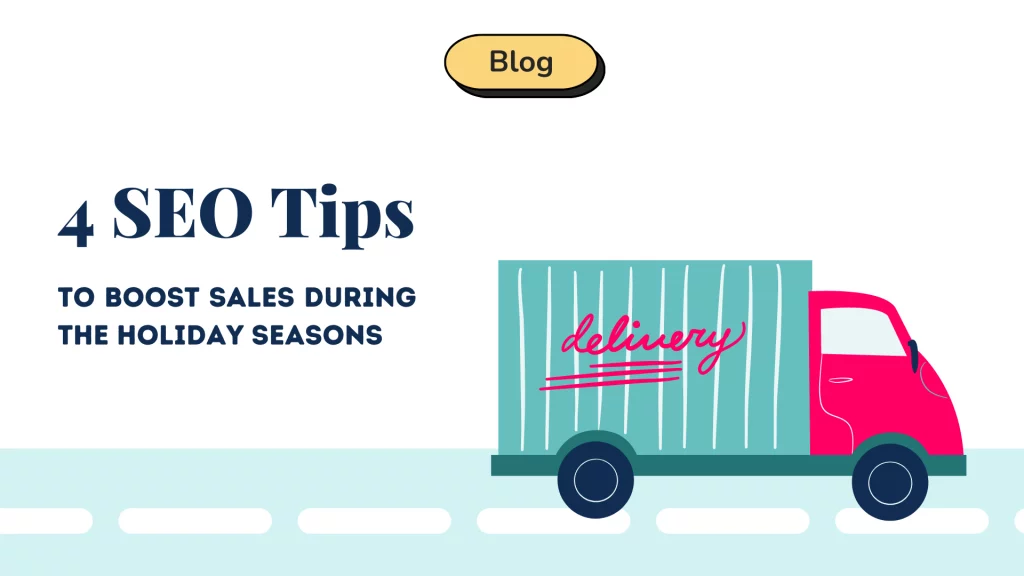 4 SEO tips for holiday seasons