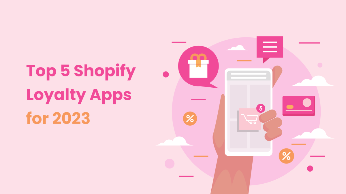 Top 5 shopify loyalty apps 2023