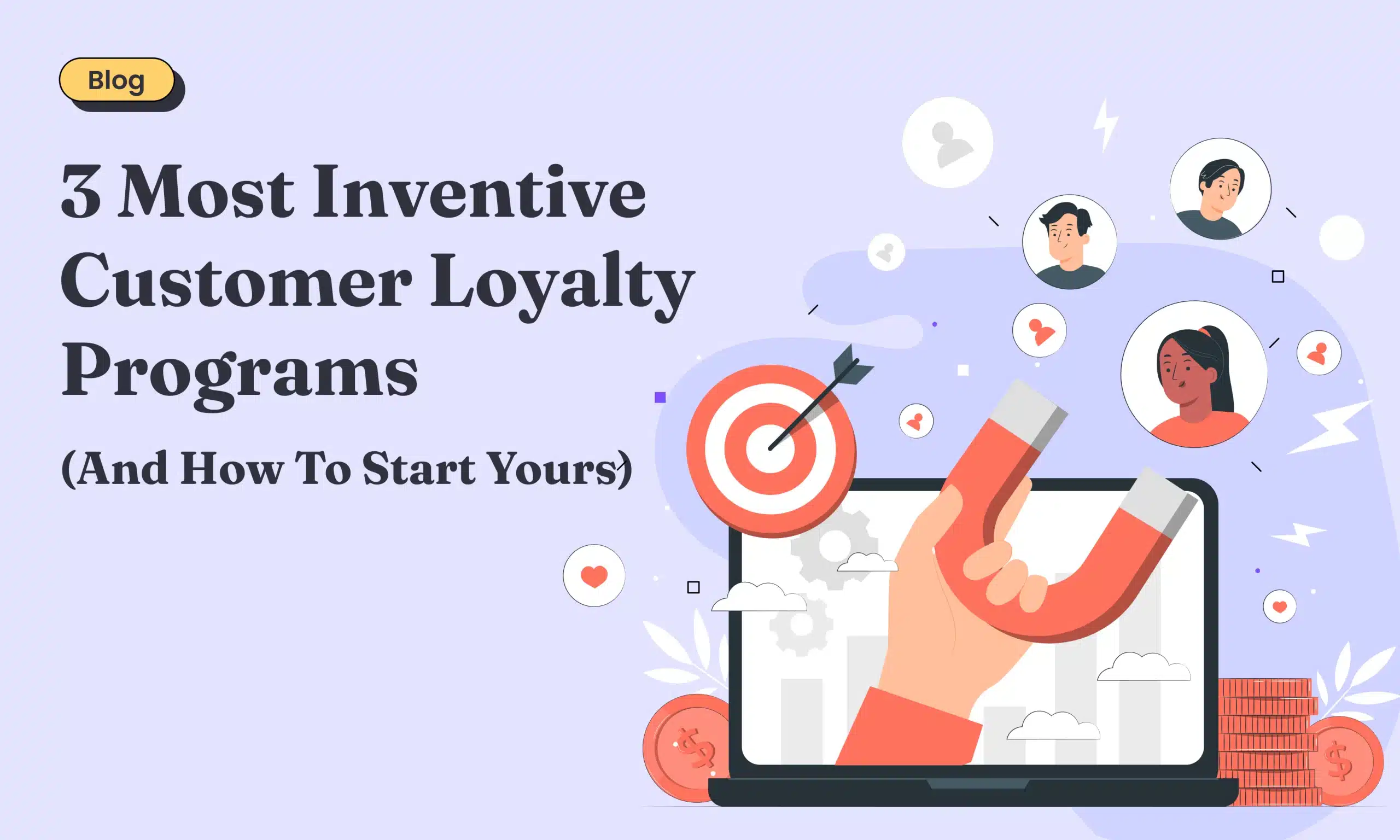 3 most inventive customer loyalty programs (and how to start yours)