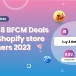 Top 8 Black Friday Cyber Monday Deals for Shopify store owners in 2023