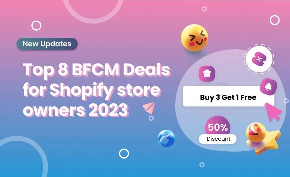 Top 8 Black Friday Cyber Monday Deals for Shopify store owners in 2023