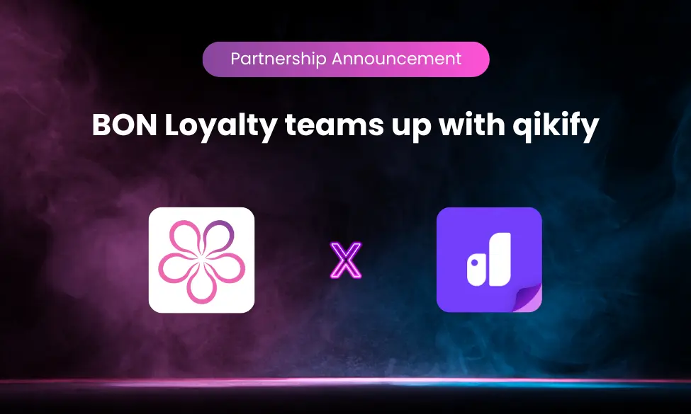 BON Loyalty x qikify: Turn one-time transactions to continuous revenue