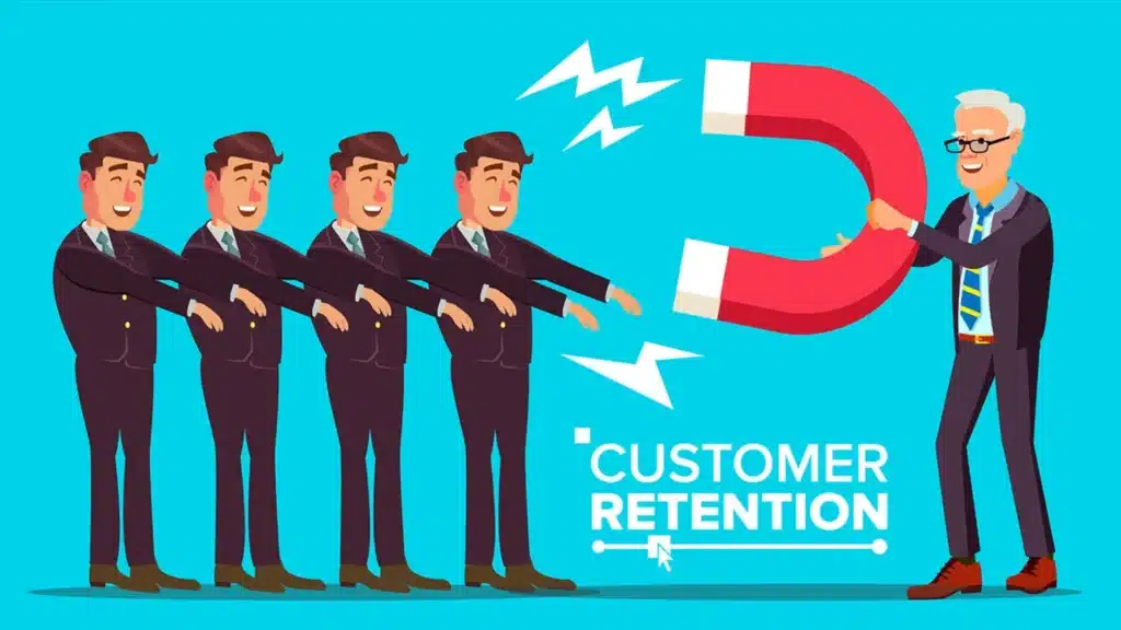 Increase Customer Retention 
