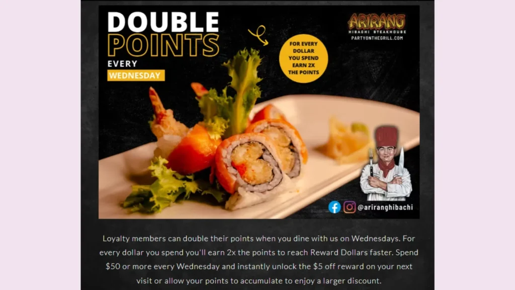Arirang Hibachi Steakhouse offers double points on Wednesday - points reward system
