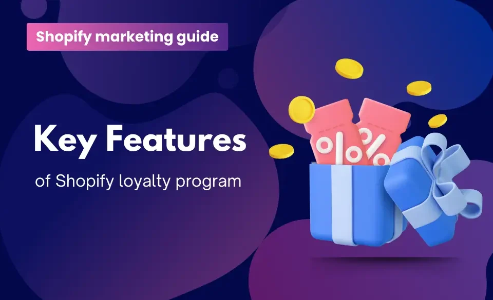 key-features-of-shopify-loyalty-program
