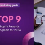 Top 9 Shopify Rewards Programs For 2024