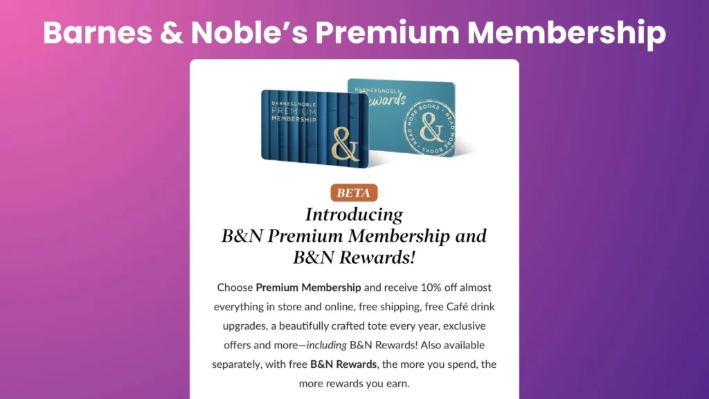 Barnes & Noble’s Premium Membership.