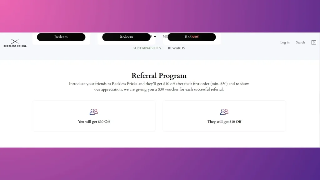 Reckless Ericka’s referral program is powered by BON Loyalty.
