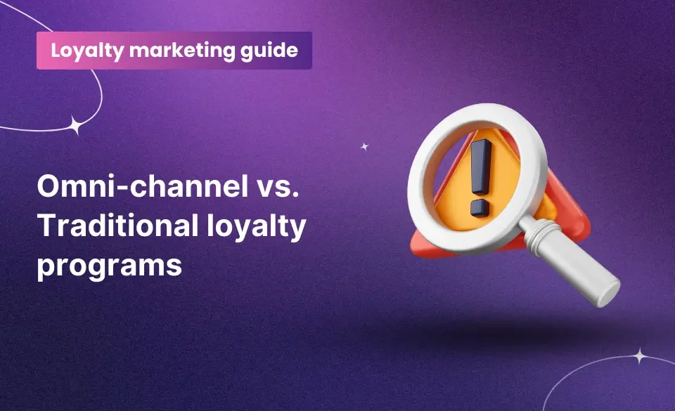 omnichannel-vs-traditional-loyalty-program